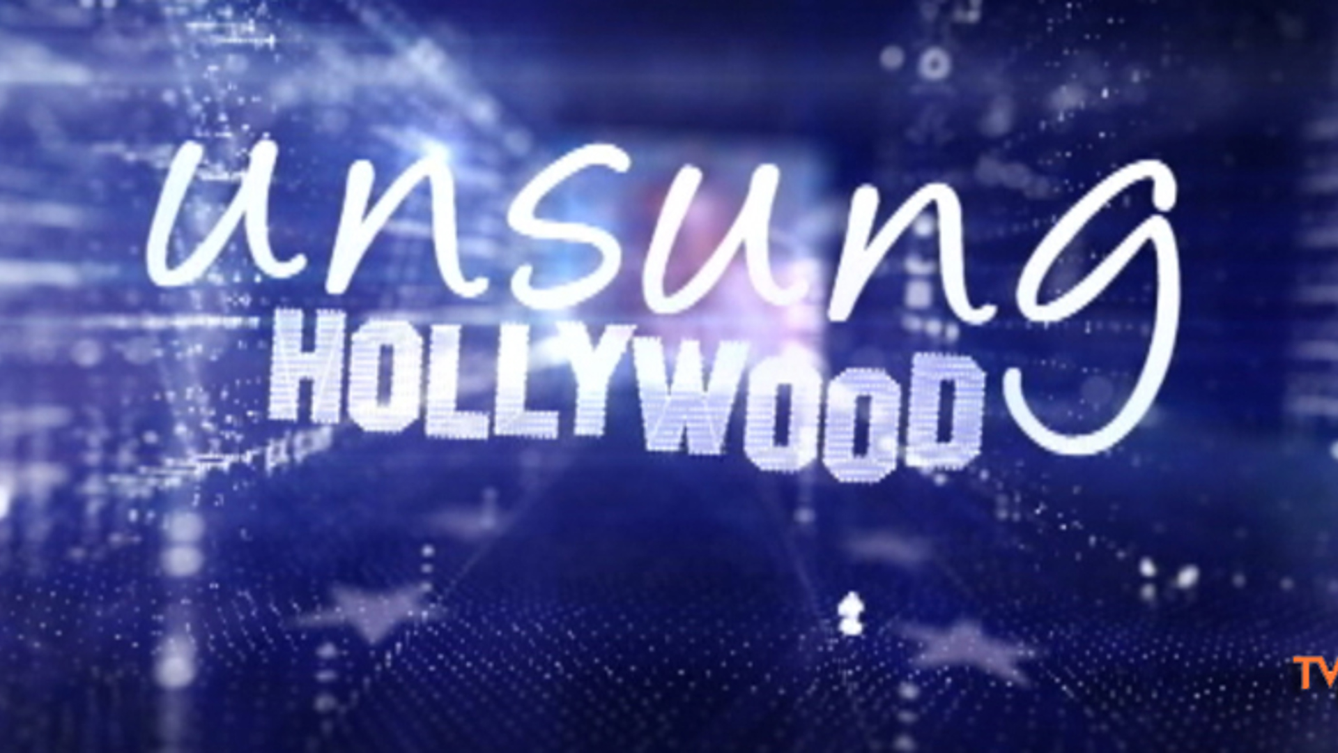 unsung hollywood